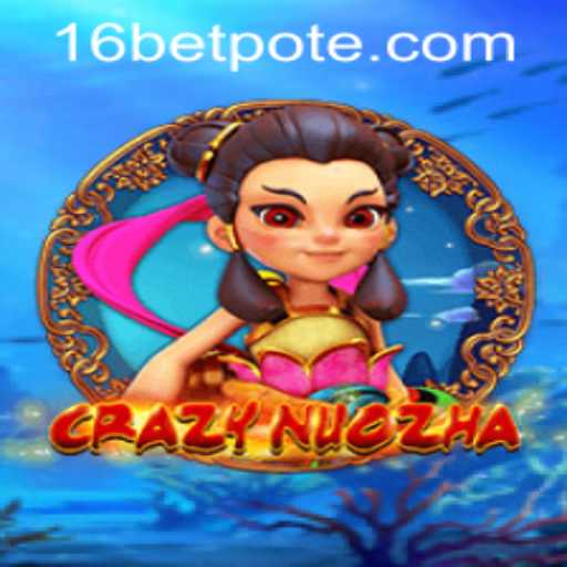 Exploring CrazyNuoZha: A Thrilling New Gaming Experience