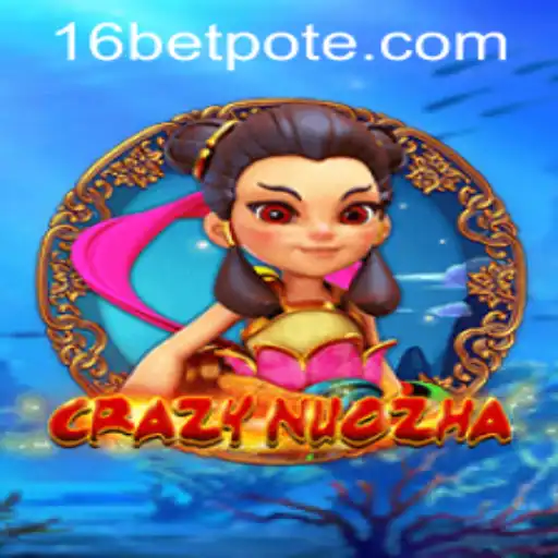 Exploring CrazyNuoZha: A Thrilling New Gaming Experience