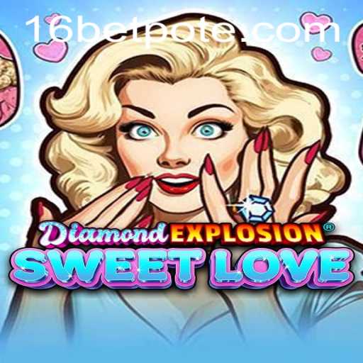 An In-Depth Look at DiamondExplosionSweetLove: The Latest Sensation in Online Gaming