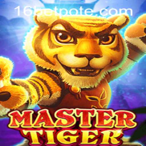 MasterTiger: A Thrilling Adventure and 16bet PH Insights