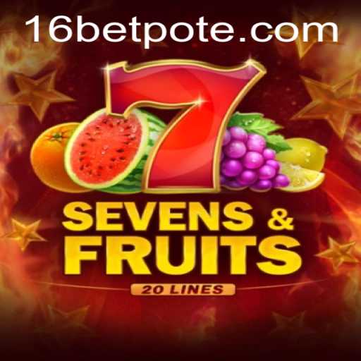 Exploring SevensFruits20 and 16bet PH Login